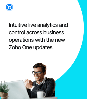 Intuitive live analytics and control across business operations with the new Zoho One updates!